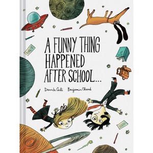 A Funny Thing Happened After School . . . - by  Davide Cali (Hardcover) - 1 of 1
