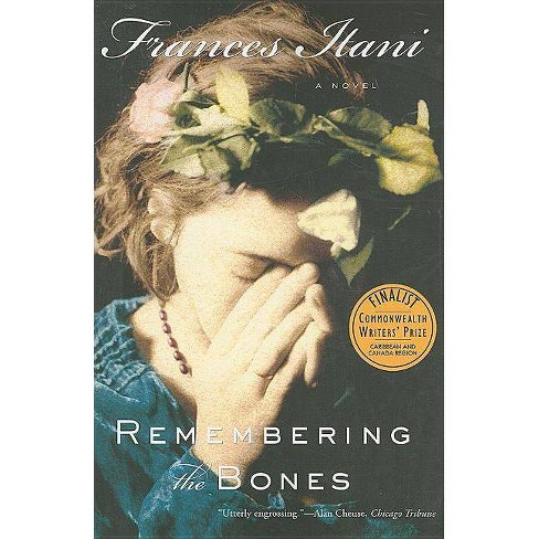 Remembering The Bones By Frances Itani Paperback Target