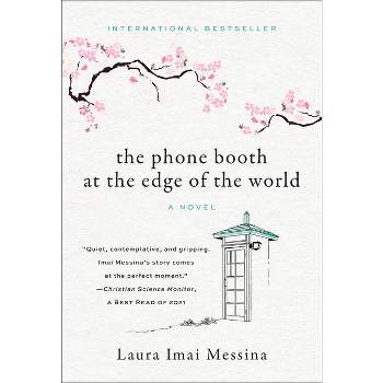 The Phone Booth at the Edge of the World - by Laura Imai Messina