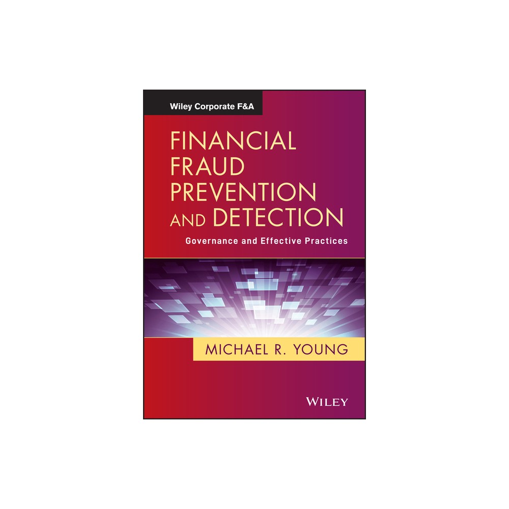 Financial Fraud Prevention and Detection - (Wiley Corporate F&a) by Michael R Young (Hardcover)