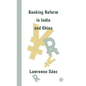Banking Reform in India and China - by  Lawrence Saez (Hardcover) - 1 of 1