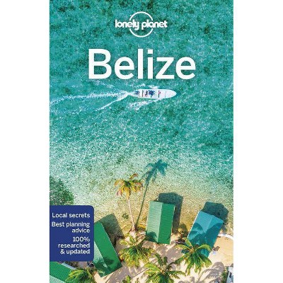 Lonely Planet Belize 7 - (Travel Guide) 7th Edition by  Paul Harding & Ray Bartlett & Ashley Harrell (Paperback)