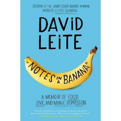 Notes on a Banana - by  David Leite (Paperback)