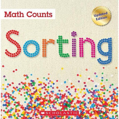 Sorting (Math Counts: Updated Editions) - by  Henry Pluckrose (Paperback)