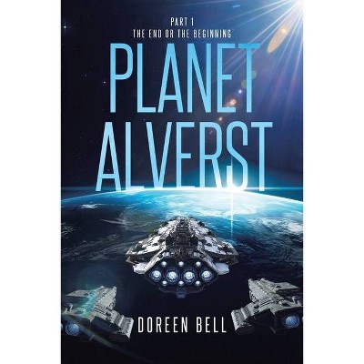 Planet Alverst - by  Doreen Bell (Paperback)