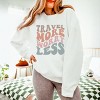 Simply Sage Market Travel More Worry Less Lightweight Garment Dyed Sweatshirt - 3 of 4