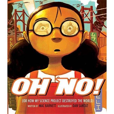 Oh No! - by  Mac Barnett (Hardcover)