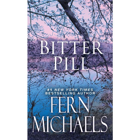 Bitter Pill - (Sisterhood) by Fern Michaels (Paperback) - image 1 of 1