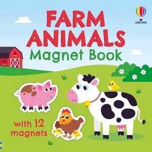 Farm Animals Magnet Book - (Magnet Books) by  Kristie Pickersgill (Board Book) - 1 of 1