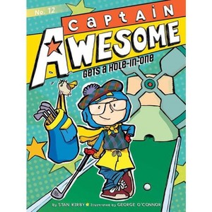 Captain Awesome Gets a Hole-In-One - by Stan Kirby - 1 of 1