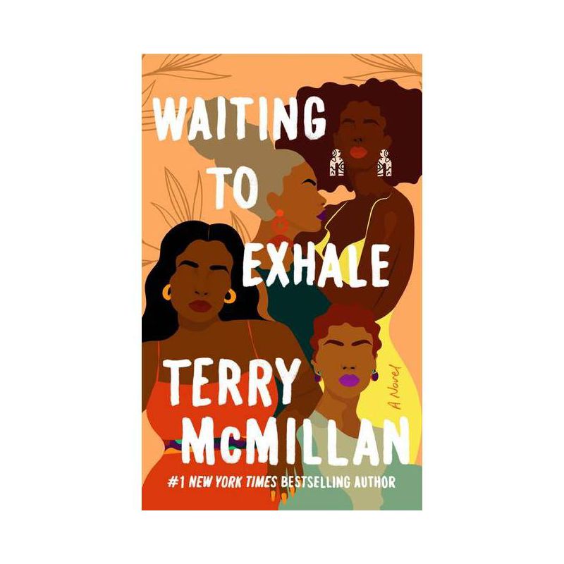 Waiting to Exhale - (Waiting to Exhale Novel) by  Terry McMillan (Paperback), 1 of 2
