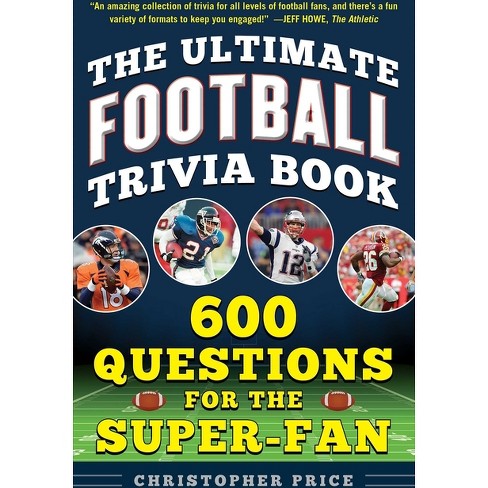 The Ultimate Football Trivia Book - by Christopher Price (Paperback)