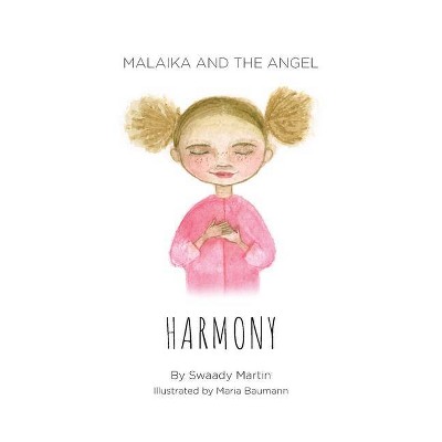 Malaika and The Angel - HARMONY - by  Swaady Martin (Paperback)