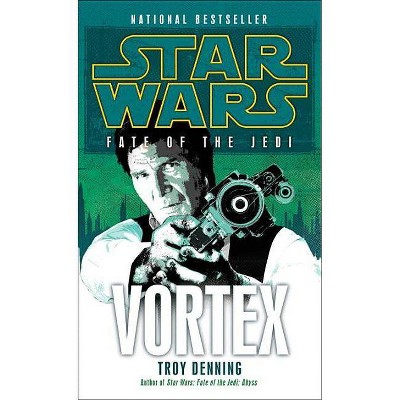 Vortex: Star Wars Legends (Fate of the Jedi) - (Star Wars: Fate of the Jedi - Legends) by  Troy Denning (Paperback)