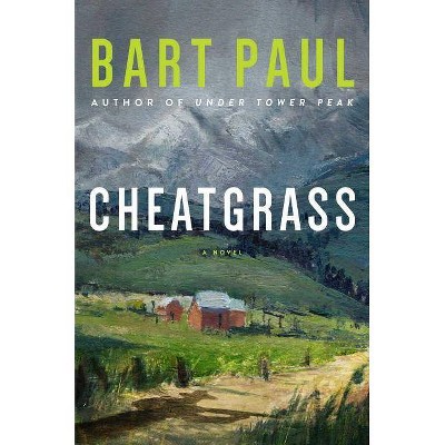 Cheatgrass, 2 - (Tommy Smith High Country Noir) by  Bart Paul (Hardcover)