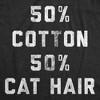 Womens Funny T Shirts 50 Percent Cotton 50 Percent Cat Hair Sarcastic Kitten Lovers Tee For Ladies - Crazy Dog Women's T Shirt - image 2 of 4