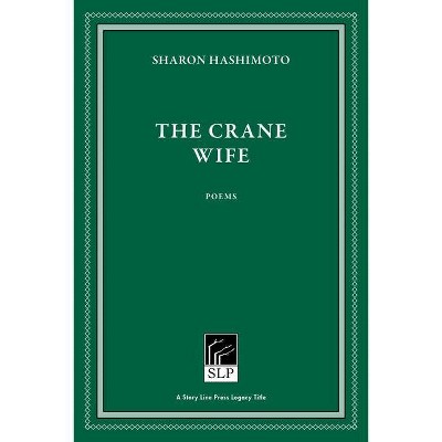 The Crane Wife - 2nd Edition by  Sharon Hashimoto (Paperback)