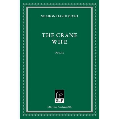 The Crane Wife - 2nd Edition by  Sharon Hashimoto (Paperback)