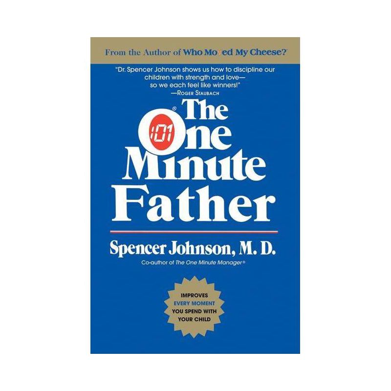 The One Minute Father - by  Spencer Johnson & Candle Communications (Paperback), 1 of 2