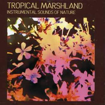 Sounds of Nature - Tropical Marshland (CD)