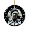 Dark Humor Let it Snow Christmas Ornament, Pablo Escobar Meme Gift| OrnamentallyYou - 3 of 3