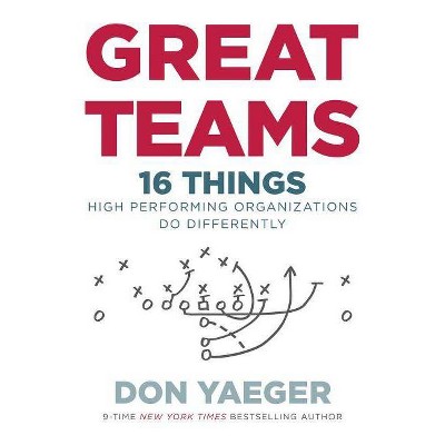  Great Teams - by  Don Yaeger (Hardcover) 