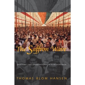 The Saffron Wave - by  Thomas Blom Hansen (Paperback) - 1 of 1