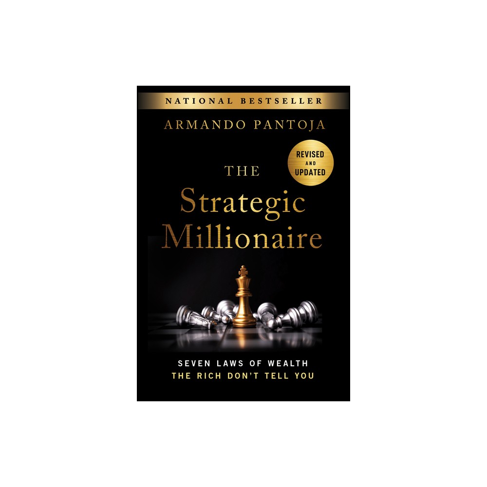 The Strategic Millionaire, Expanded Edition - 2nd Edition by Armando Pantoja (Hardcover)