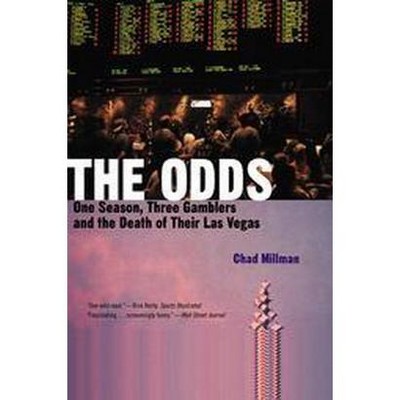 The Odds - by  Chad Millman (Paperback)