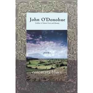 Conamara Blues - by  John O'Donohue (Paperback) - 1 of 1