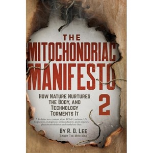The Mitochondriac Manifesto 2 - by  R D Lee (Hardcover) - 1 of 1