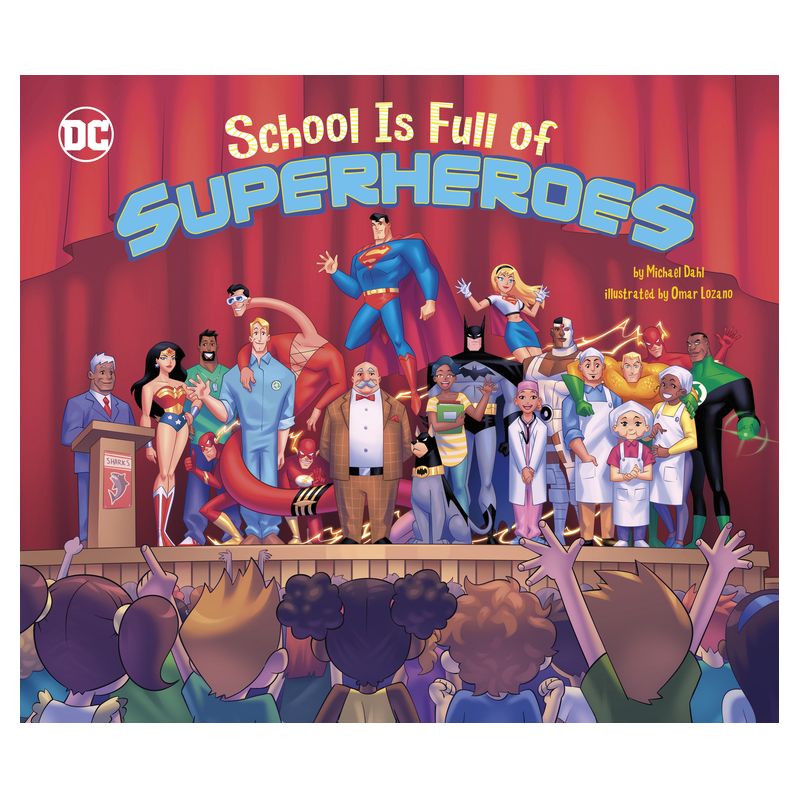 School Is Full of Superheroes - (DC Super Heroes) by  Michael Dahl (Hardcover), 1 of 2