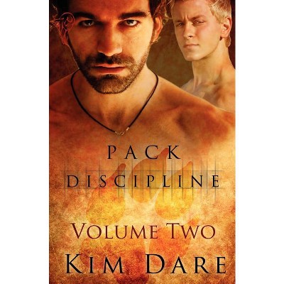 Pack Discipline - by  Kim Dare (Paperback)