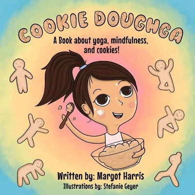 Cookie Doughga - by  Margot Harris (Paperback)