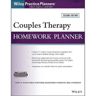 Couples Therapy Homework Planner - 2nd Edition by  Gary M Schultheis & Steffanie Alexander O'Hanlon & Bill O'Hanlon & David J Berghuis (Paperback)