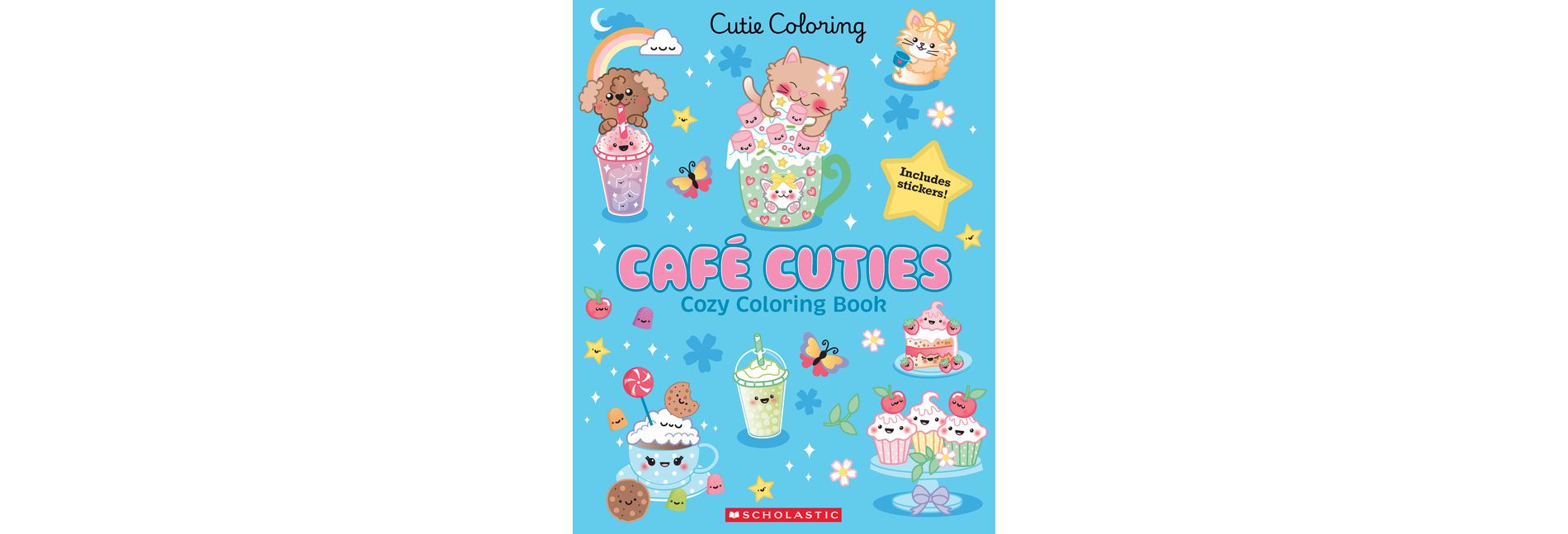 Café Cuties (Color & Chill) - by  Scholastic (Paperback)