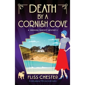 Death by a Cornish Cove - (A Cressida Fawcett Mystery) by  Chester (Paperback) - 1 of 1