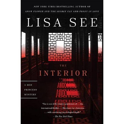 The Interior - (Red Princess Mysteries) by  Lisa See (Paperback)