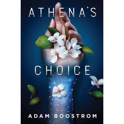 Athena's Choice - by  Adam Boostrom (Paperback)