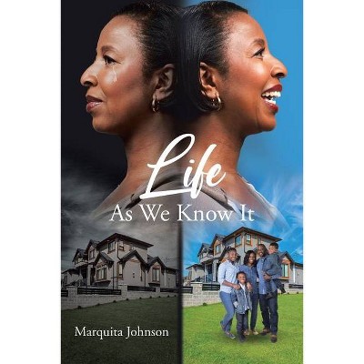 Life as We Know It - by  Marquita Johnson (Paperback)