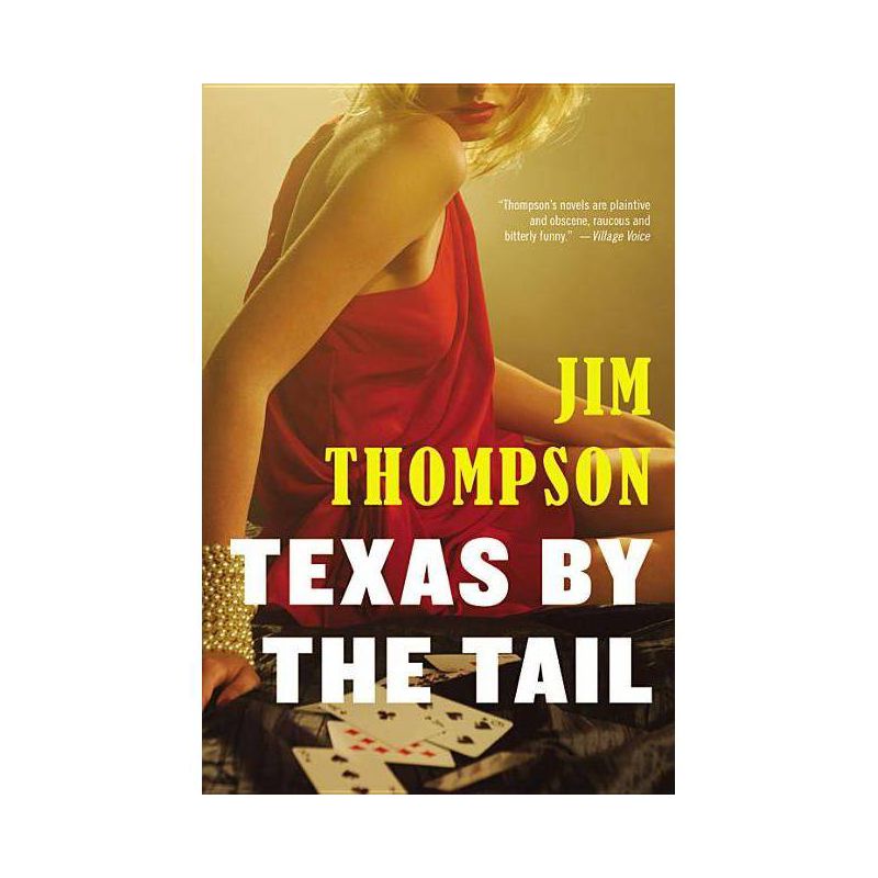 Texas by the Tail - (Mulholland Classic) by  Jim Thompson (Paperback), 1 of 2