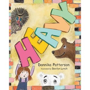 Heavy - by  Dannika Patterson (Hardcover) - 1 of 1