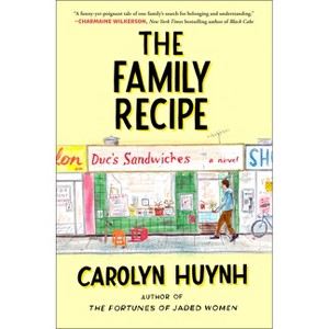 The Family Recipe - by  Carolyn Huynh (Paperback) - 1 of 1