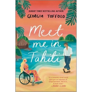 Meet Me in Tahiti - by  Georgia Toffolo (Paperback) - 1 of 1
