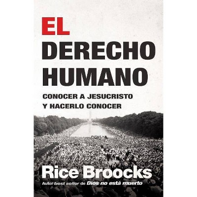 El Derecho Humano - by  Rice Broocks (Paperback)