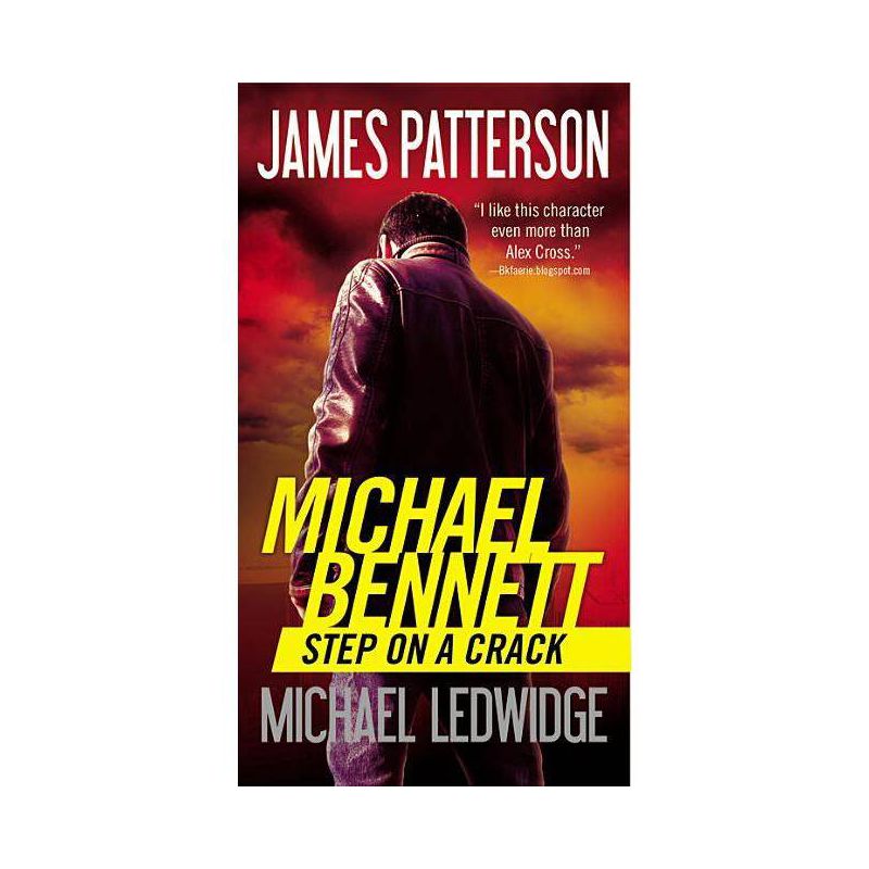 Step on a Crack - (A Michael Bennett Thriller) by  James Patterson & Michael Ledwidge (Paperback), 1 of 2