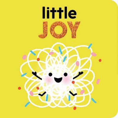 Little Joy - by  Nadine Brun-Cosme (Board Book)