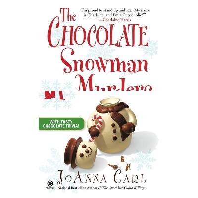 The Chocolate Snowman Murders - (Chocoholic Mystery) by  Joanna Carl (Paperback)