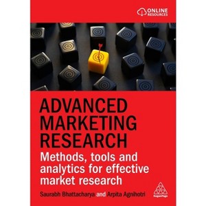 Advanced Marketing Research - by Arpita Agnihotri & Saurabh Bhattacharya - 1 of 1