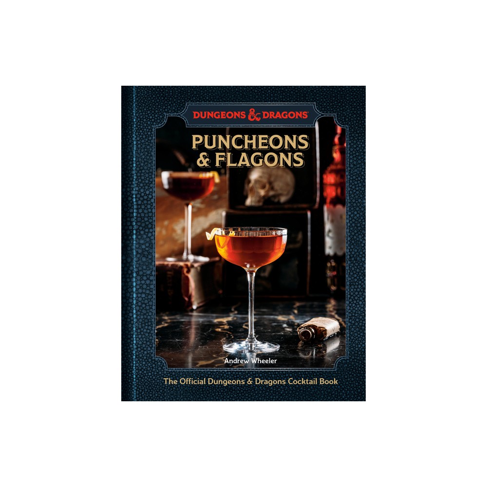 Puncheons and Flagons - (Dungeons & Dragons) by Andrew Wheeler & Official Dungeons & Dragons Licensed (Hardcover)